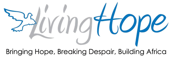Living Hope. Bringing Hope, Breaking Despair, Building Africa.
